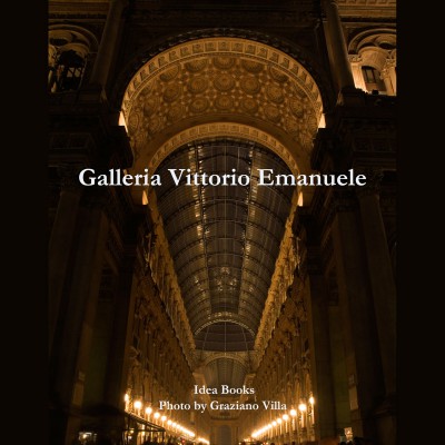 GALLERIA VITTORIO EMANUELE – MILANO